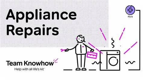 appliance repairs team knowhow youtube