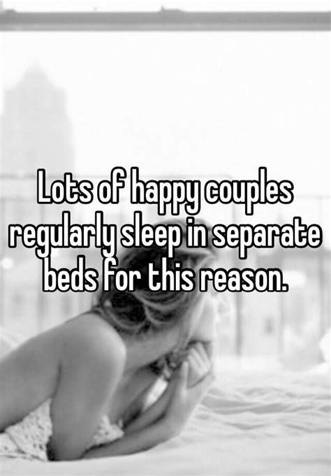Lots Of Happy Couples Regularly Sleep In Separate Beds For This Reason