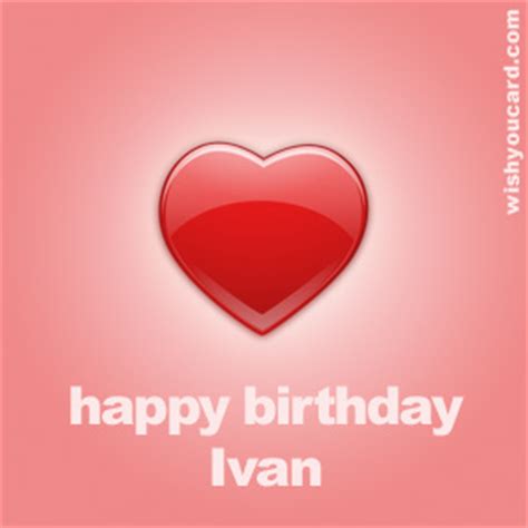 happy birthday ivan   cards