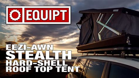 eezi awn stealth hard shell roof top tent youtube