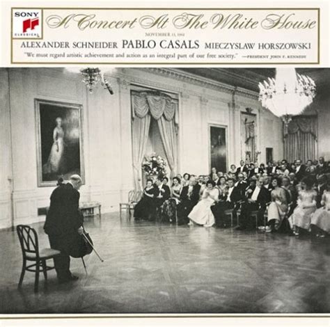 a concert at the white house pablo casals songs reviews credits allmusic