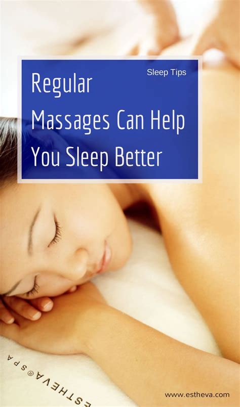 sleep tips regular massages can help to improve your sleep