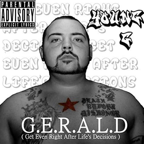 G E R A L D Get Even Right After Life S Decisions [explicit] By