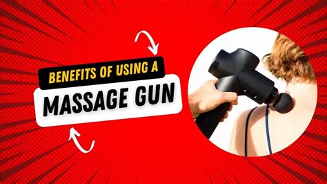 benefits of using a massage gun info vogue