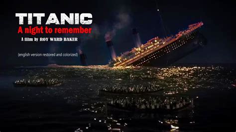 titanic  night  remember  hd english version restored  colored video dailymotion