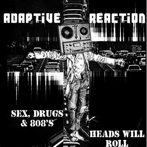 Sex Drugs And 808 S Adaptive Reaction