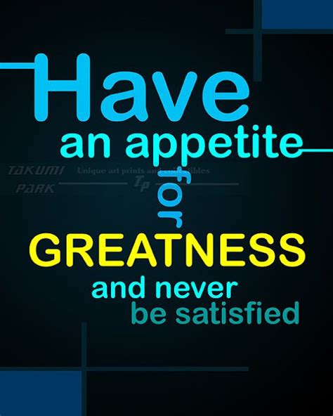 appetite  greatness quote art print inspiring quote print etsy art prints quotes quote