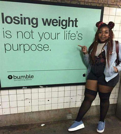 losing weight is not your life s purpose body positivity positive body image