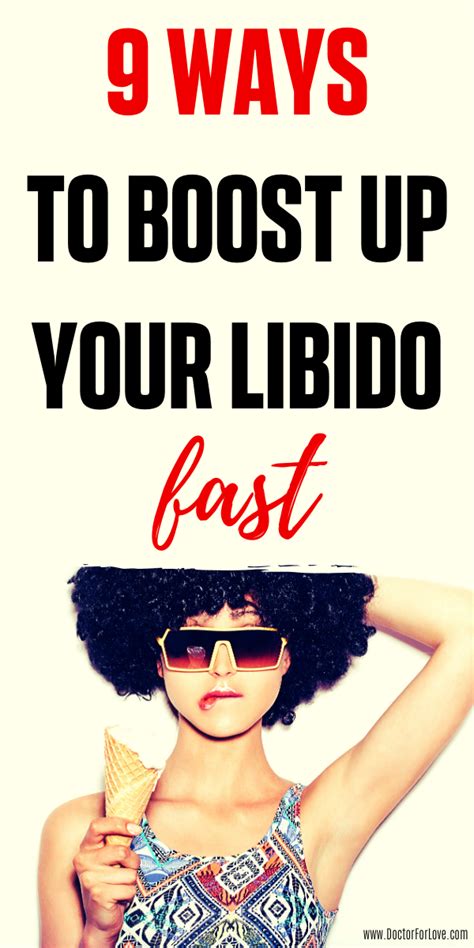 9 Simple But Efficient Ways To Increase Your Libido Libido Best