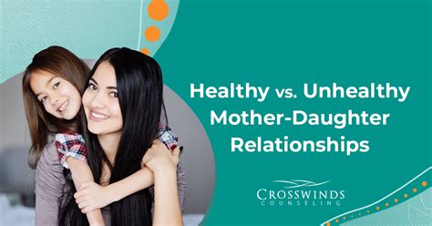 How To Have A Healthy Mother Daughter Relationship Crosswinds