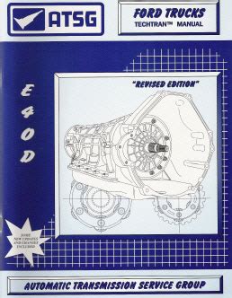 ford eod automatic transmission atsg rebuild manual softcover