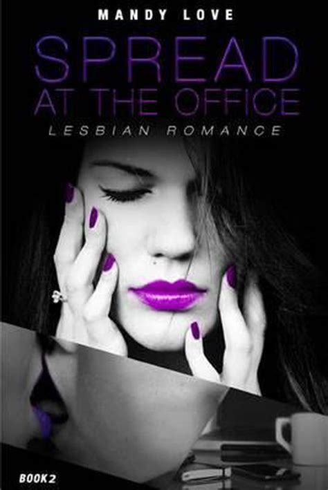Lesbian Romance The Intern First Time Spread At The Office Book 2