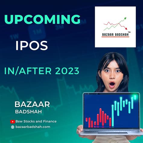 Upcoming Ipos In 2023 Complete Latest List Bazaar Badshah