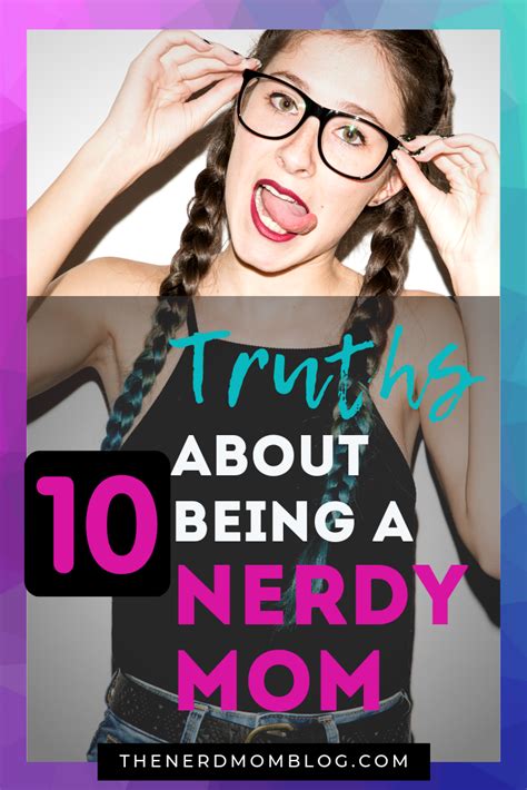 If You Are A Nerdy Or Geeky Mom These Things Are Probably True
