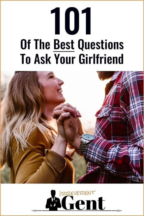 101 engaging insightful and fun questions to ask your girlfriend fun