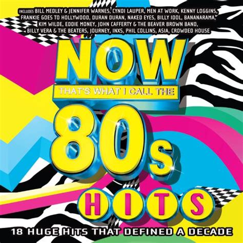 Now That S What I Call The 80 S Hits Various Artists