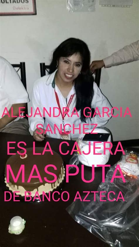 alejandra garcia sanchez puta de banco azteca