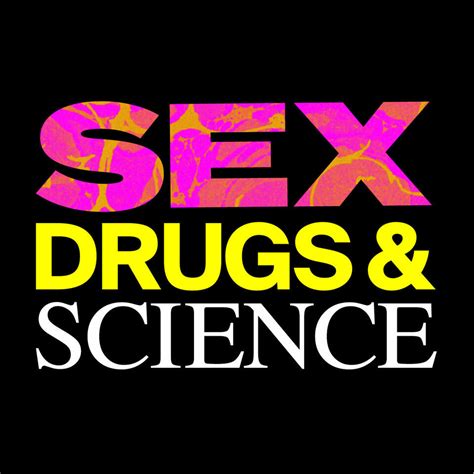 Sex Drugs And Science Iheart