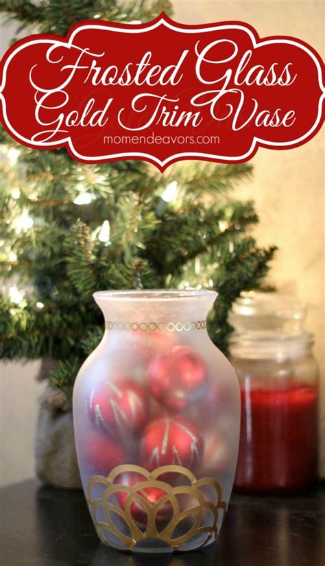 Diy Frosted Glass Gold Trim Holiday Vase Mom Endeavors