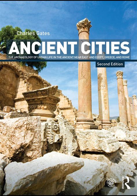 Ancient Cities The Archaeology Of Urban Life In The