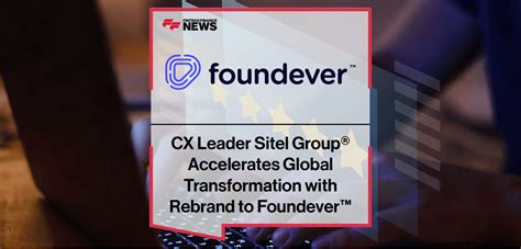 cx leader sitel group accelerates global transformation  rebrand