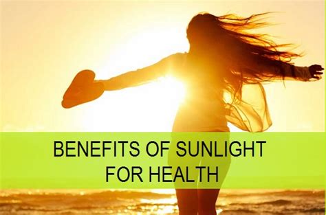 Health Benefits Of Sunlight And Sun Exposure