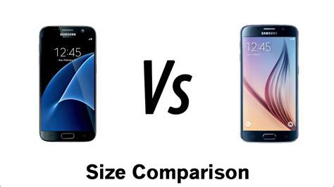 Galaxy S7 vs Galaxy S6   Size Comparison   YouTube