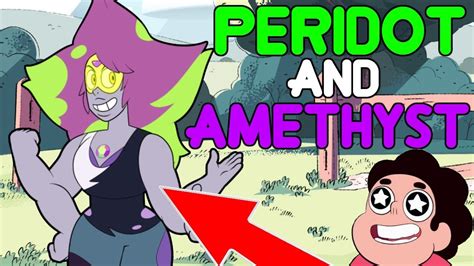 Peridot And Amethyst Fusion Steven Universe Theory And Speculation