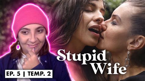 Reagindo A Stupid Wife 2ª Temporada 2x05 “transformação 🔥🥹🐸 Youtube