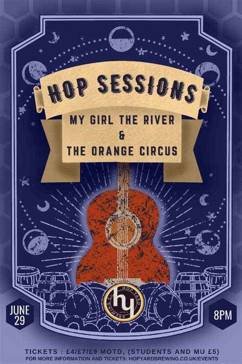 Hop Sessions My Girl The River And The Orange Circus At Hop Yard