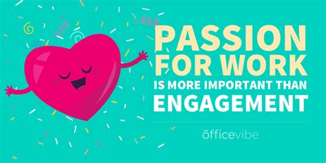 passion for work is more important than engagement