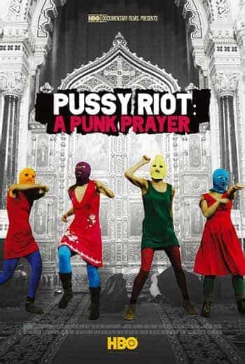 pussy riot a punk prayer 2013