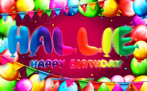wallpapers happy birthday hallie  colorful balloon frame