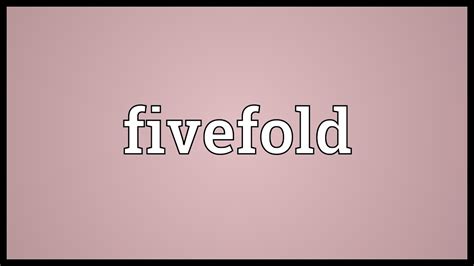 fivefold meaning youtube