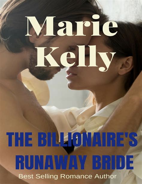Read The Billionaire S Runaway Bride Online By Marie Kelly Books