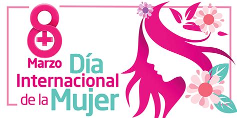 DÍa De La Mujer ⋆