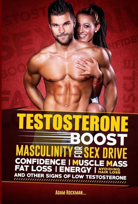 read testosterone boost masculinity for sex drive confidence muscle