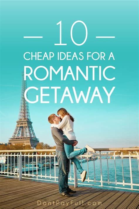 10 Affordable Romantic Getaway Ideas For A Perfect Valentines Day