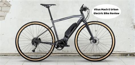 vitus mach  urban electric bike review ebike choices