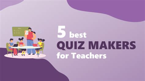 quiz makers  teachers atomi systems