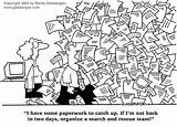 Paperwork Funny Management Cartoon Quotes Work Office Clutter Cartoons Filing Busy Records Data Jokes Humor Desk Glasbergen Business Paper Paperless sketch template