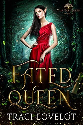 Fated Queen Fiction Obsessed