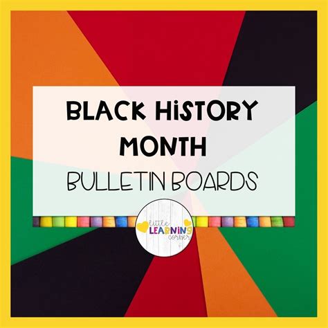 black history bulletin board ideas  learning corner