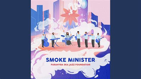 Smoke Minister Youtube