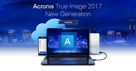 acronis true image   generation reviews acronis