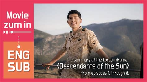 Review Descendants Of The Sun Summary Of Ep 1~8 Eng Sub