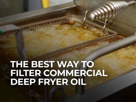 filter  commercial deep fryer oil