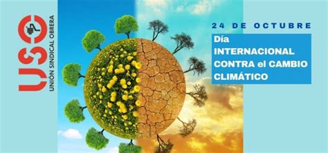 24 de octubre día internacional contra el cambio climático sindicato uso