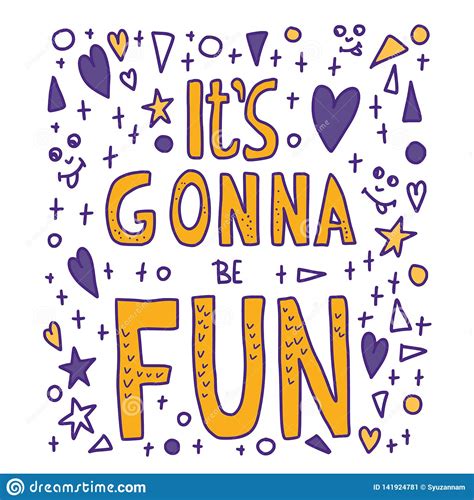 Its Gonna Be Fun Quote Vector Illustration Stock Vector