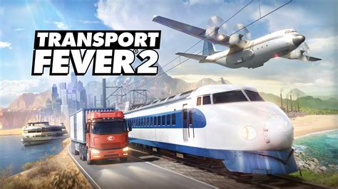 transport fever  review   rails  success